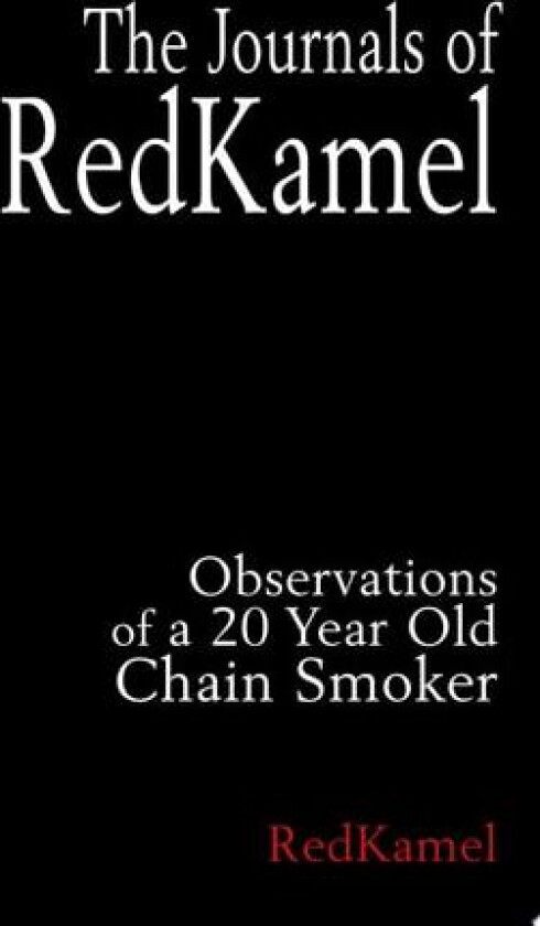 The Journals of RedKamel av Redkamel (Paperback)