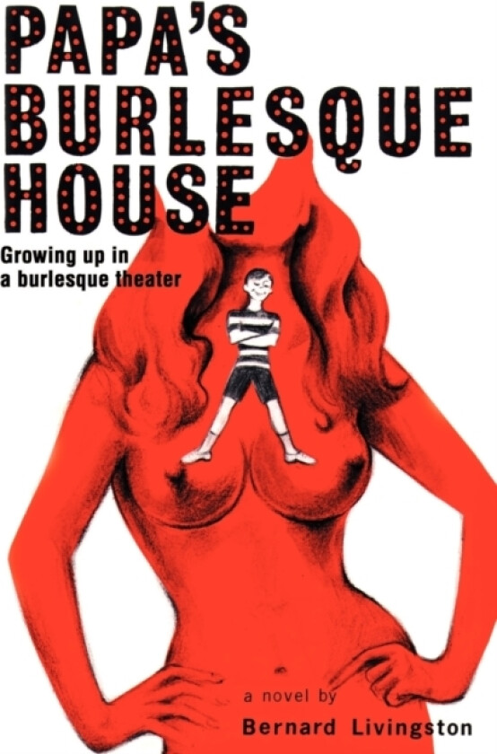 Papa's Burlesque House av Bernard Livingston (Paperback)