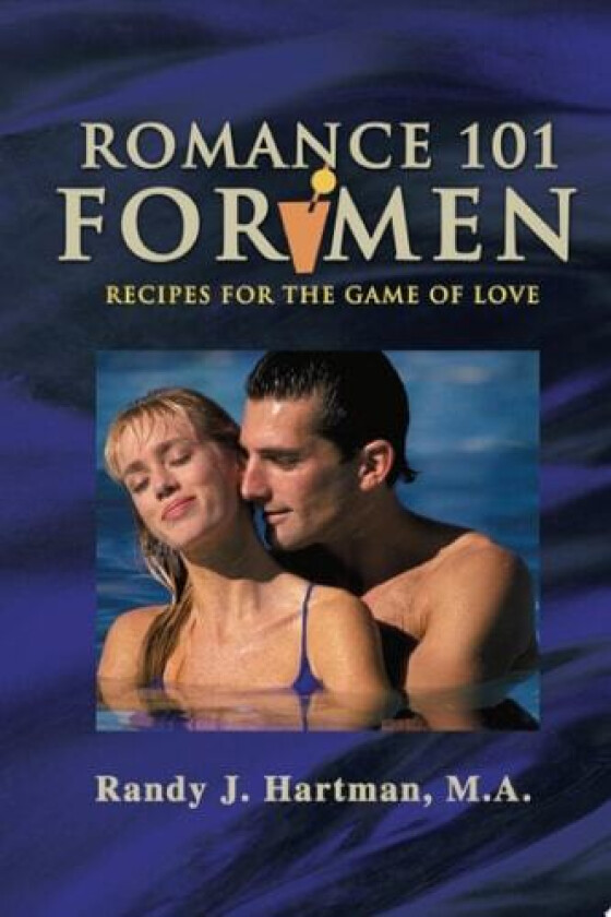 Romance 101 for Men av Randy J Hartman (Paperback)