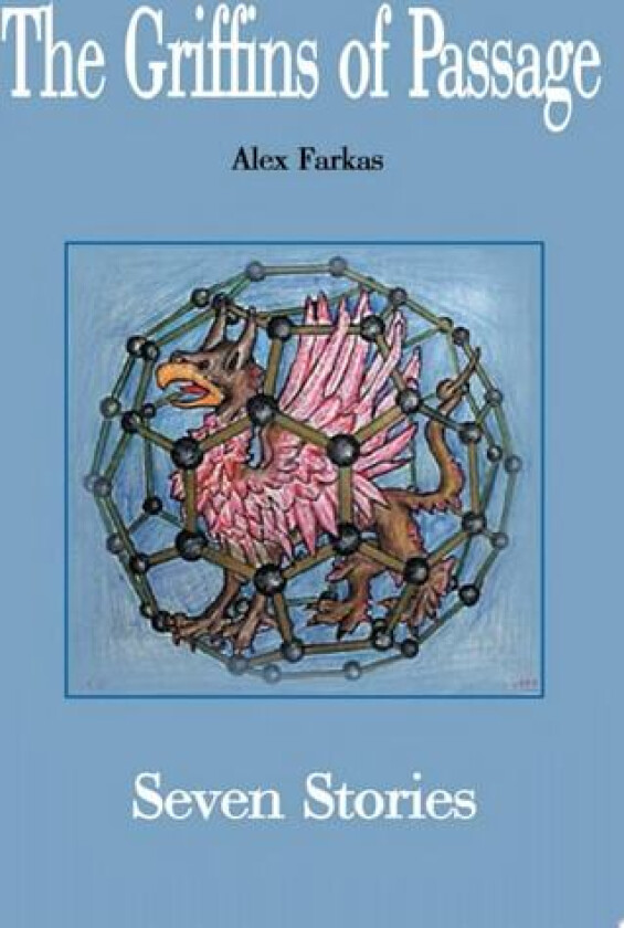 The Griffins of Passage av Alex Farkas (Paperback)