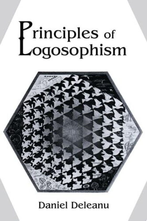 Principles of Logosophism av Robert Deleanu (Paperback)