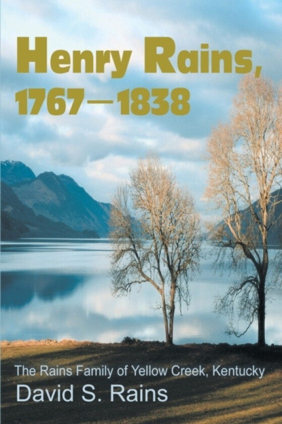 Henry Rains, 1767-1838 av David S Rains (Paperback)