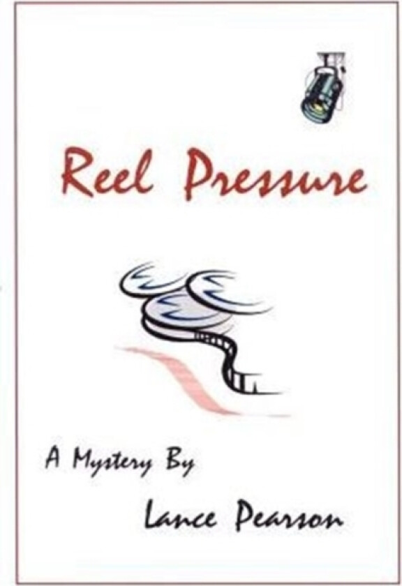 Reel Pressure av Lance Pearson (Paperback)
