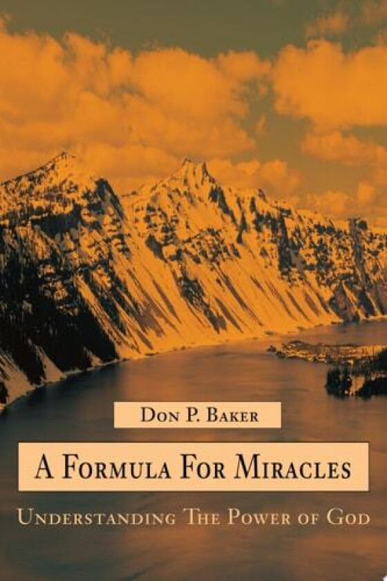 A Formula For Miracles av Don P Baker (Paperback)