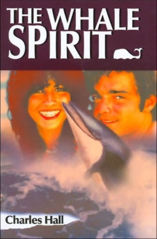 The Whale Spirit av Charles a Hall (Paperback)