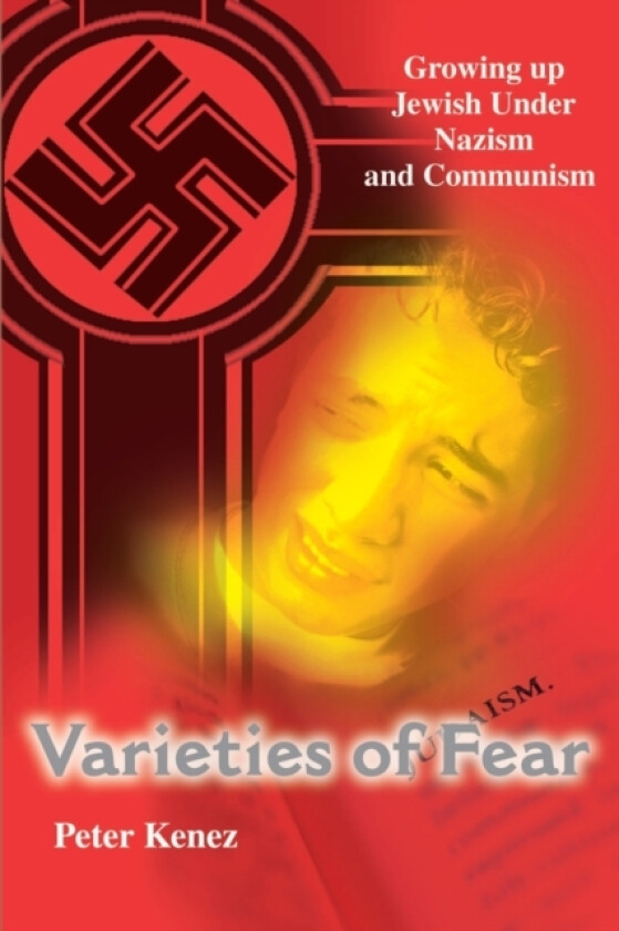 Varieties of Fear av Peter Kenez (Paperback)
