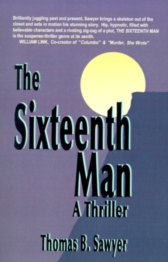 The Sixteenth Man av Thomas B Sawyer (Paperback)