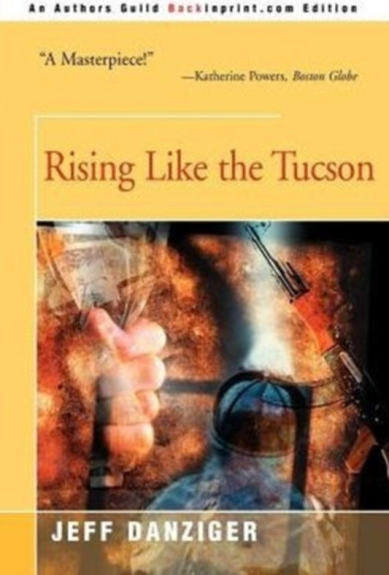 Rising Like the Tucson av Jeff Danziger (Paperback)