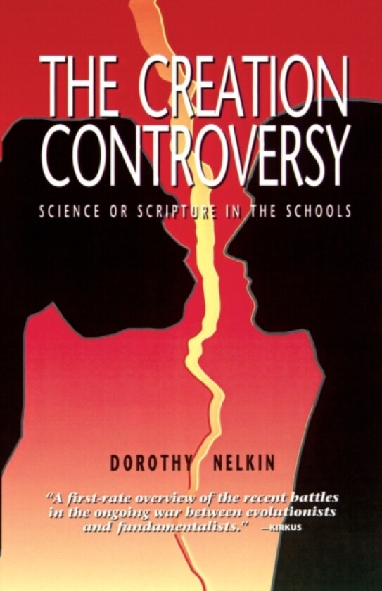 The Creation Controversy av Professor Dorothy Nelkin (Paperback)