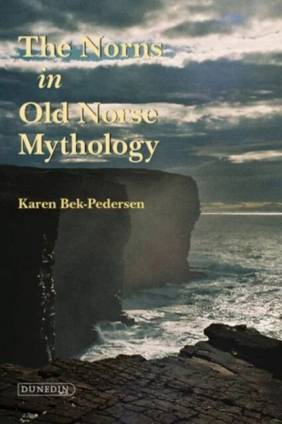 The Norns in Old Norse Mythology av Karen Bek-Pedersen