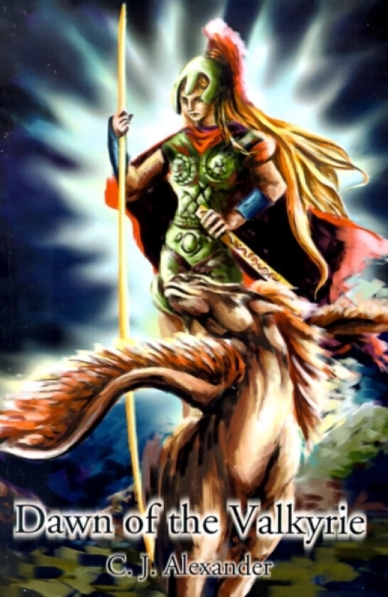 Dawn of the Valkyrie av C J Alexander (Paperback)