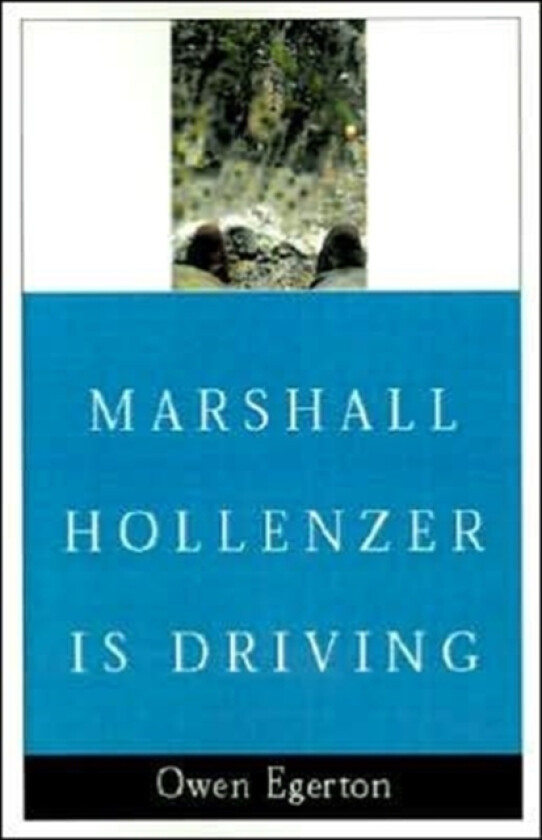 Marshall Hollenzer is Driving av Owen Egerton (Paperback)