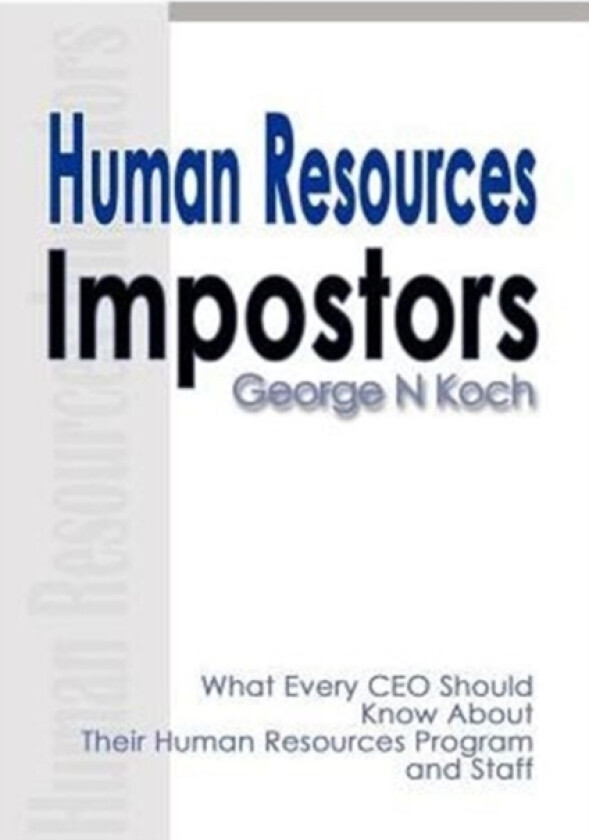 Human Resources Impostors av George N Koch (Paperback)