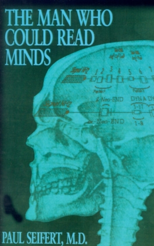 The Man Who Could Read Minds av Paul M.D. Seifert (Paperback)