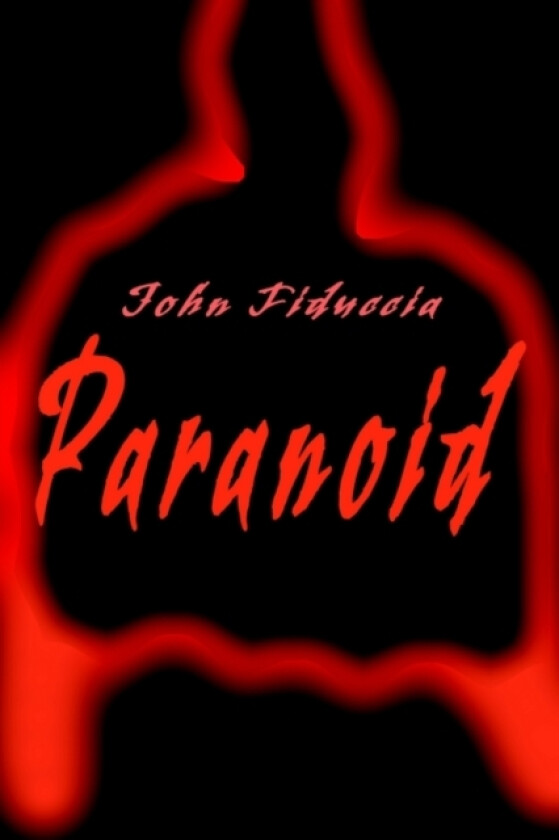 Paranoid av John Fiduccia (Paperback)