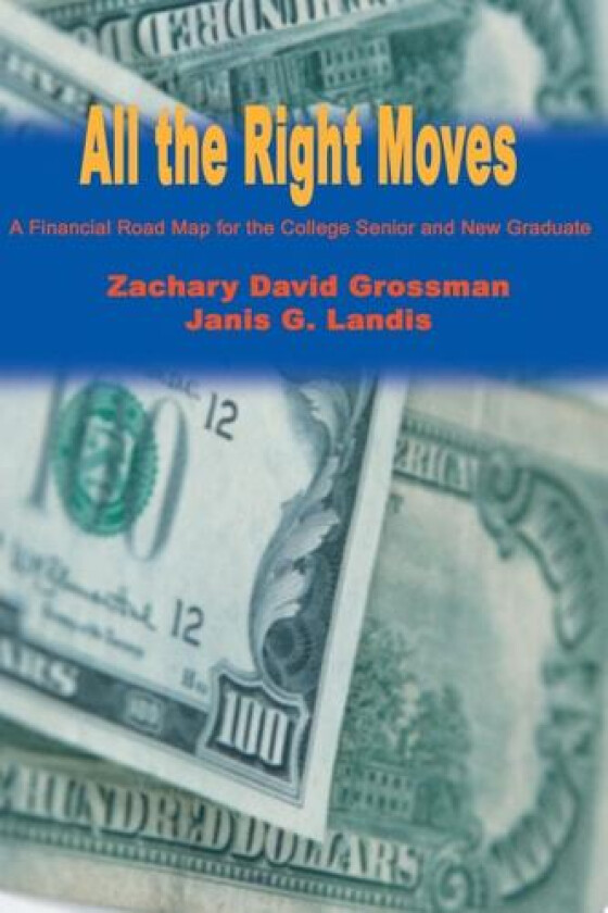 All the Right Moves av Zachary D Grossman, Janis Gade Landis (Paperback)