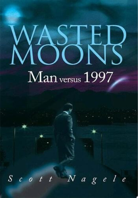 Wasted Moons av Scott Nagele (Paperback)