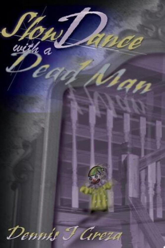 Slow Dance with a Dead Man av Dennis J Greza (Paperback)