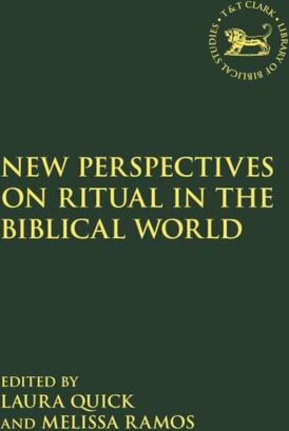 New Perspectives on Ritual in the Biblical World av Laura Quick, Melissa Ramos (Paperback)