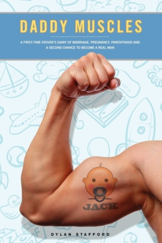 Daddy Muscles av Dylan Stafford (Paperback)