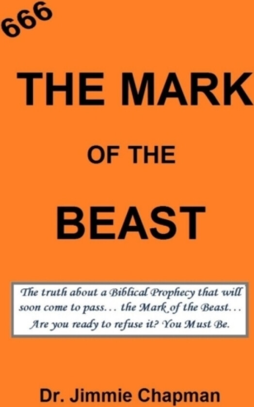 666 The Mark of the Beast av Jimmie L Chapman (Hardcover)