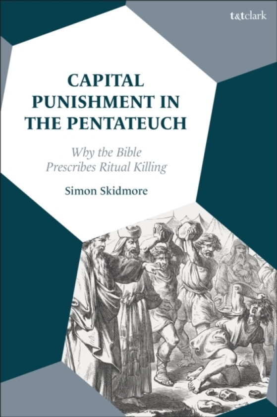 Capital Punishment in the Pentateuch av Dr Simon Skidmore (Paperback)