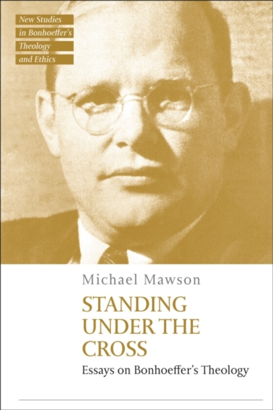 Standing under the Cross av Dr Michael Mawson (Hardcover)