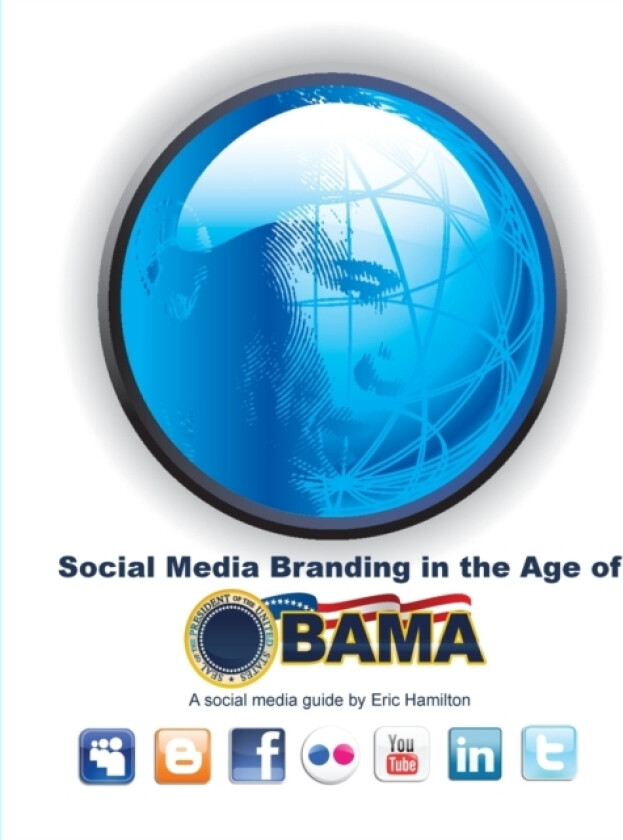 Social Media Branding in the Age of Obama av Eric Hamilton (Paperback)