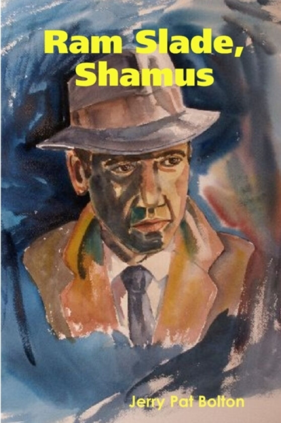 Ram Slade, Shamus av Jerry Pat Bolton (Paperback)