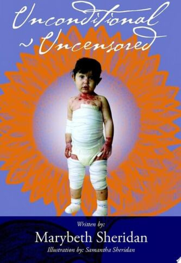 Unconditional Uncensored av Marybeth Sheridan (Paperback)