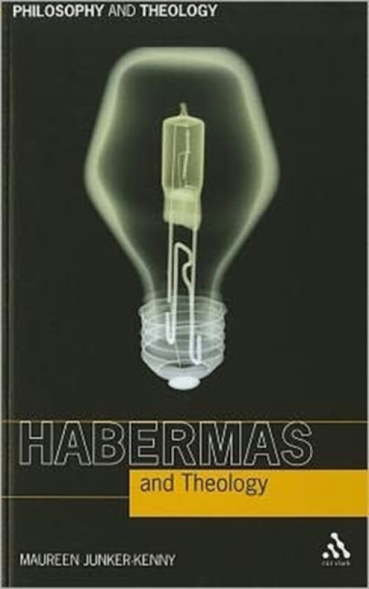 Habermas and Theology av Professor Maureen Junker-Kenny (Paperback)