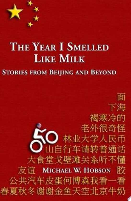 The Year I Smelled Like Milk av Michael W. Hobson (Paperback)