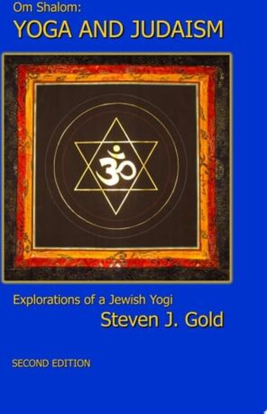 Yoga and Judaism, Second Edition av Steven J. Gold (Paperback)