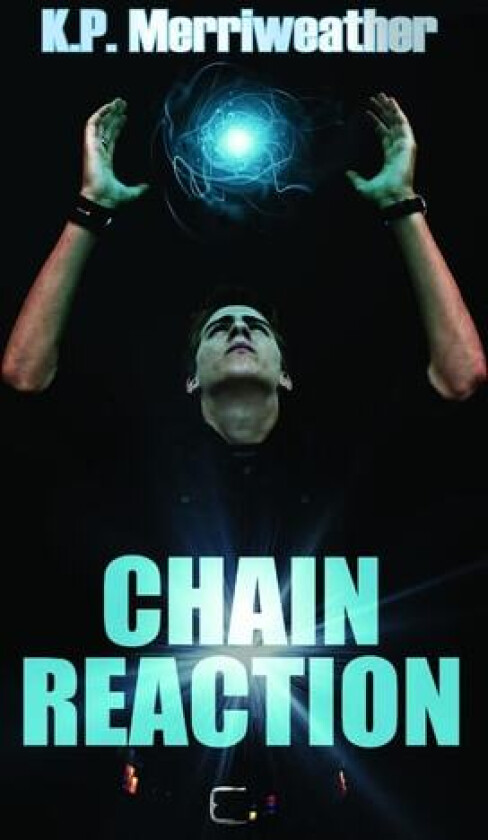 Chain Reaction av K P Merriweather (Paperback)