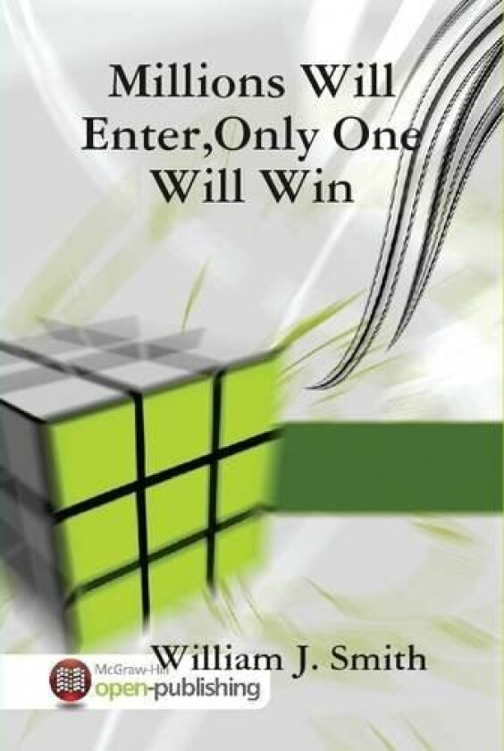 Millions Will Enter, Only One Will Win av William J Smith (Hardcover)