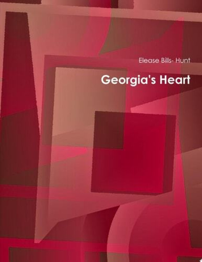 Georgia's Heart av Elease Bills- Hunt (Paperback)