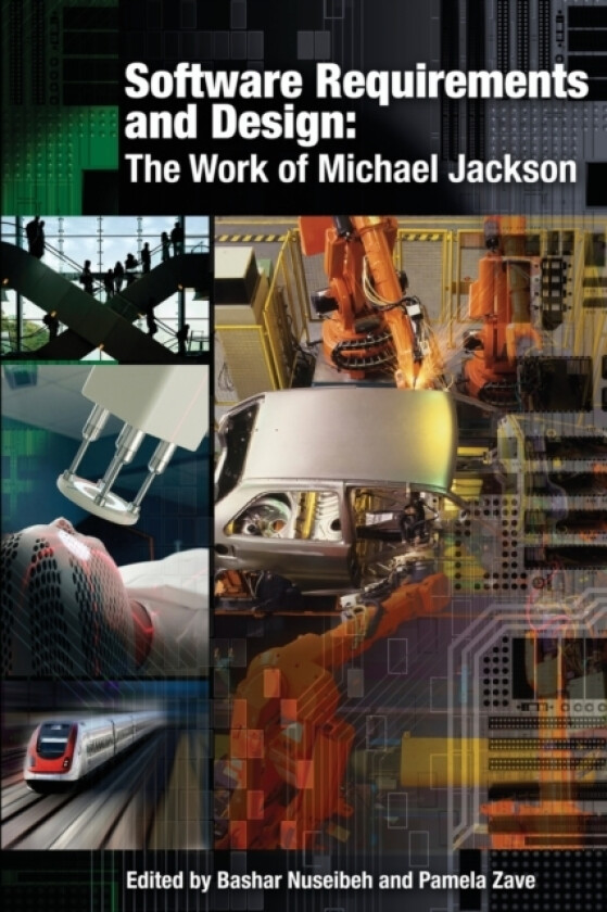 Software Requirements and Design av Bashar Nuseibeh, Pamela Zave (Paperback)