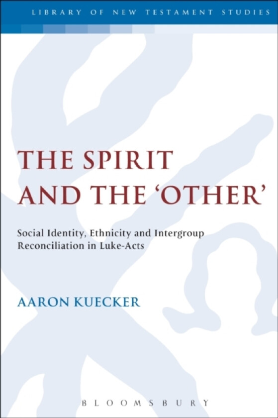 The Spirit and the 'Other' av Dr Aaron Kuecker (Hardcover)