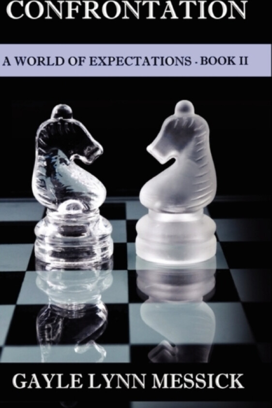 A World of Expectations- Book II av Gayle Messick (Hardcover)