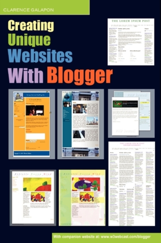 Creating Unique Websites With Blogger av Clarence Galapon (Paperback)