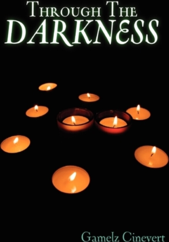 Through the Darkness av Gamelz Cinevert (Paperback)