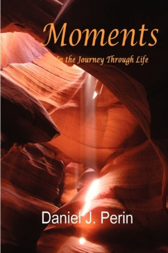 Moments av Daniel J. Perin (Paperback)