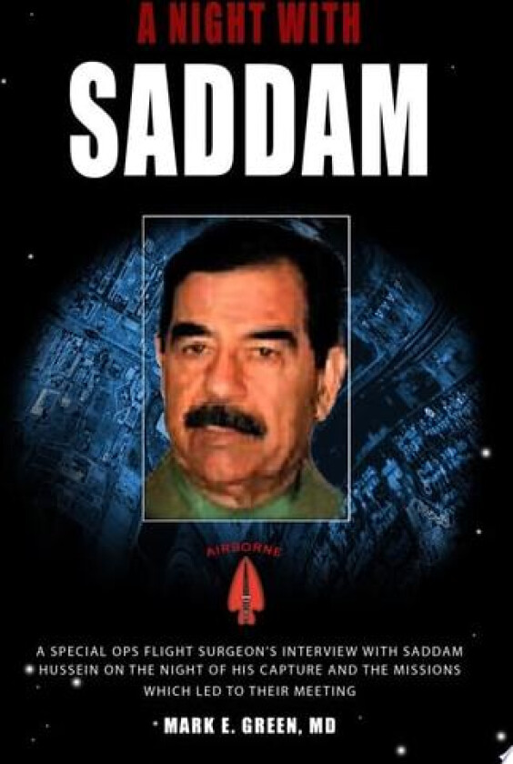 A Night with Saddam av Mark E. Green MD (Paperback)