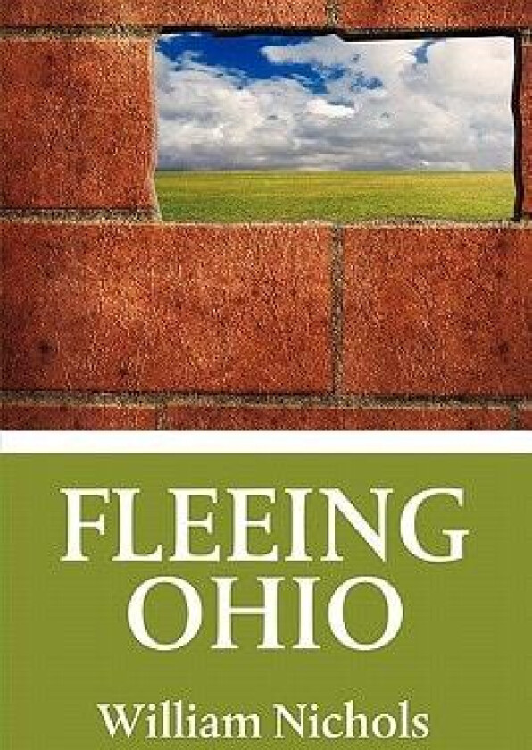 Fleeing Ohio av William Nichols (Paperback)