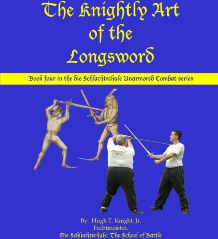 The Knightly Art of the Longsword av Hugh Knight (Paperback)