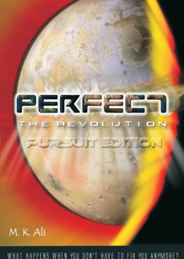 Perfect :: The Revolution ~ Pursuit Edition av M.K. Ali (Paperback)