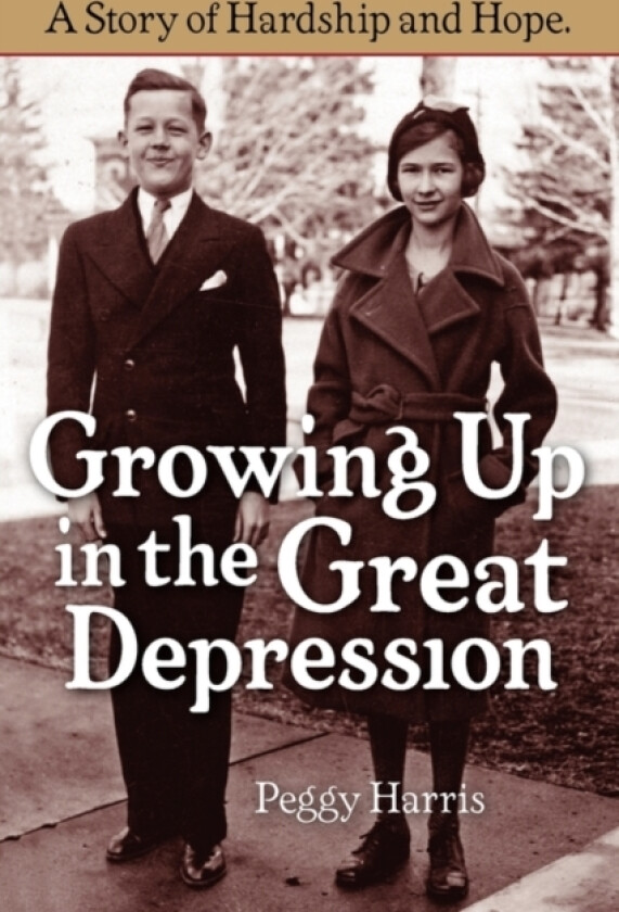 Growing Up in the Great Depression av Peggy Harris (Paperback)