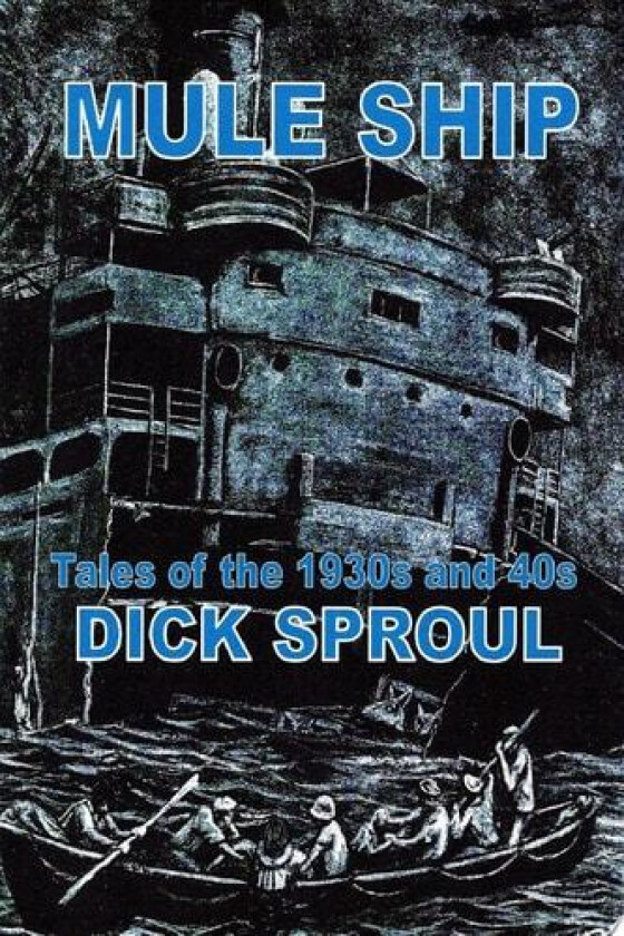 Mule Ship av Dick Sproul (Paperback)