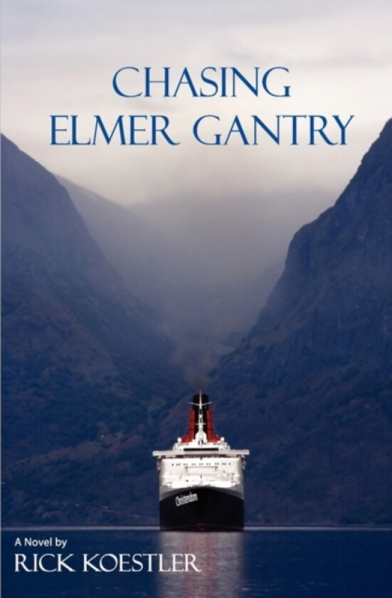 Chasing Elmer Gantry av Rick Koestler (Paperback)