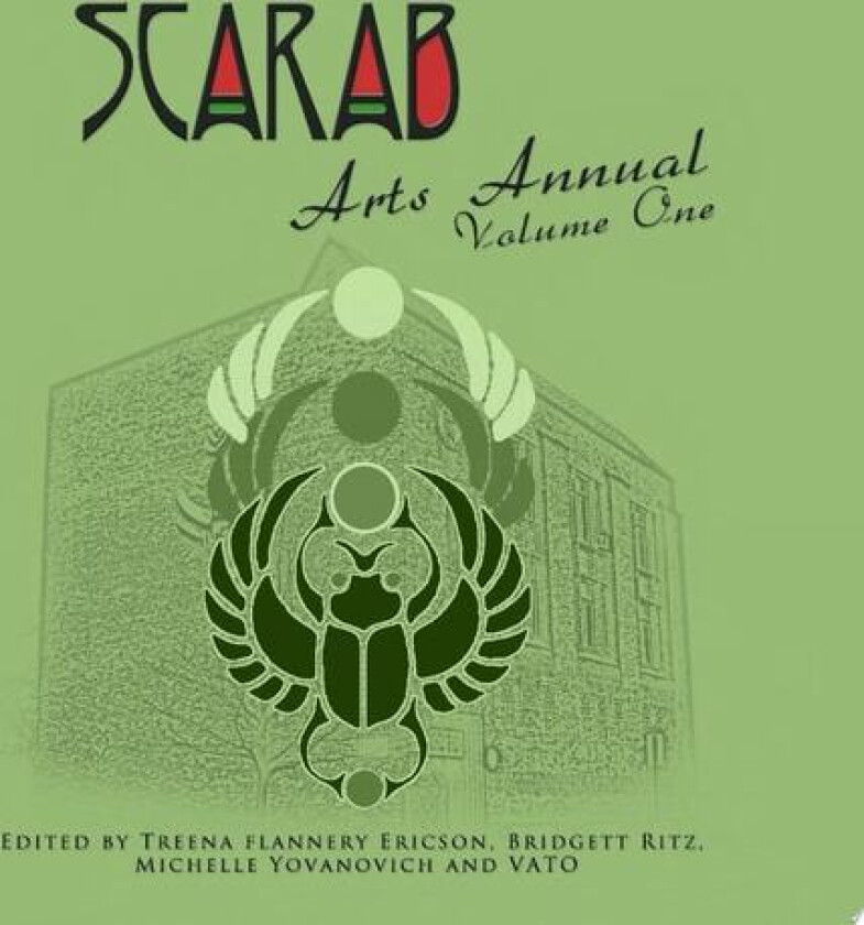 Scarab Arts Annual av Vato, Treena Flannery Ericson, Bridgett Ritz (Paperback)